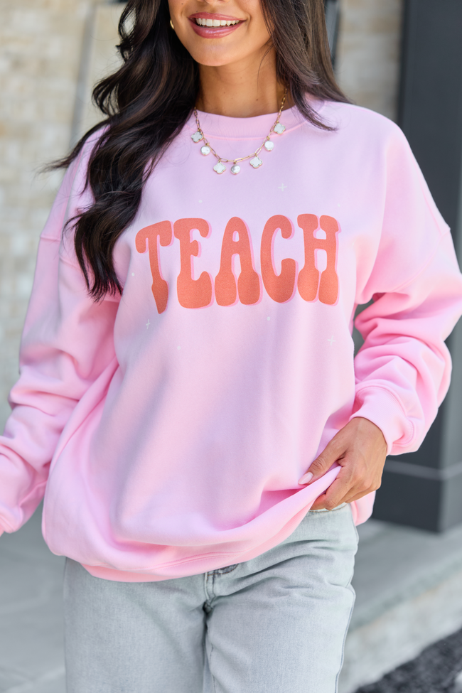 Teach Light Pink Graphic Sweatshirt